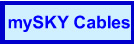 mySKY Cables